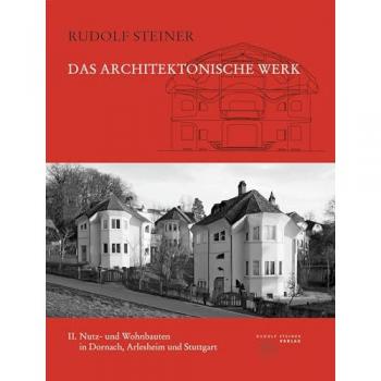 Steiner, Rudolf: Das architektonische Werk