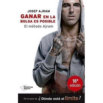 Ganar En La Bolsa Es Posible: El Método Ajram - Josef Ajram