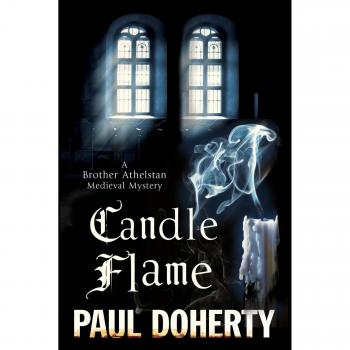 Candle Flame: A Novel of Mediaeval London Featuring Brother Athelstan (Brother Athelstan Medieval Mystery)