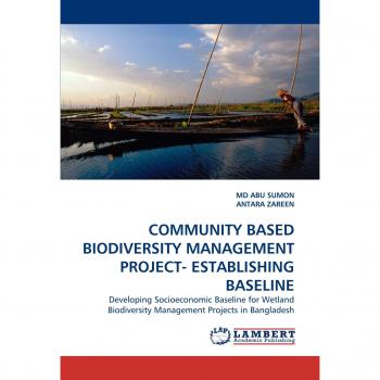 COMMUNITY BASED BIODIVERSITY MANAGEMENT PROJECT- ESTABLISHING BASELINE: Developing Socioeconomic Baseline for Wetland Biodiversity Management Projects in Bangladesh