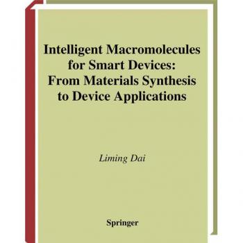 Intelligent Macromolecules for Smart Devices