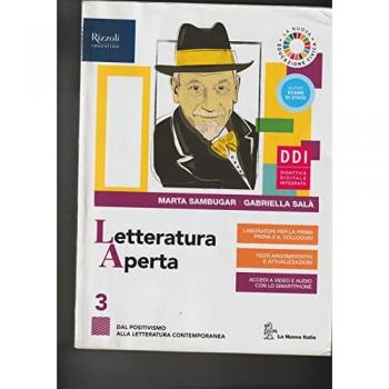 Letteratura aperta. Con Contenuti di base e Laboratorio di metodo...