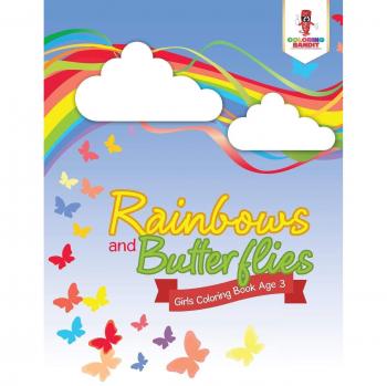 Rainbows and Butterflies