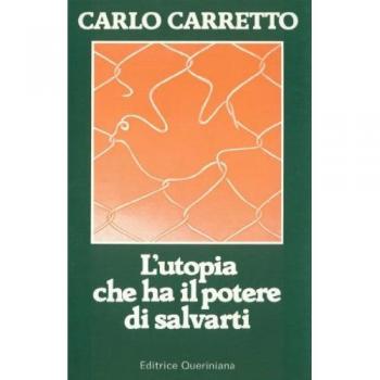 L'utopia che ha il potere di salvarti