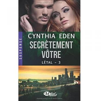 Létal, Tome 3 : Secrètement vôtre