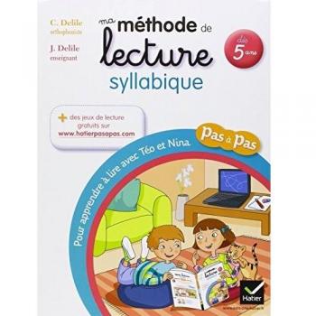 Clémentine Delile Ma Méthode De Lecture Syllabique Dès 5 Ans : Pour Apprendre À Lire Pas À Pas Avec Téo Et Nina