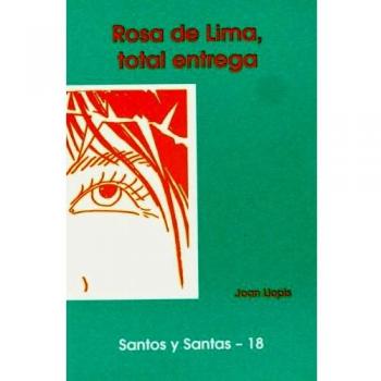 Rosa de Lima, total entrega