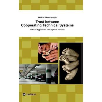 Trust between Cooperating Technical Systems: With an Application on Cognitive Vehicles