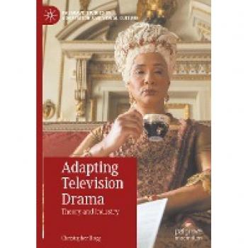 Adapting Television Drama: Theory and Industry (Palgrave Studies in Adaptation and Visual Culture)