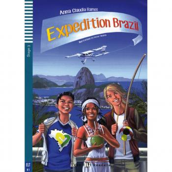 Expedition Brazil: Englische Lektüre mit Audio via ELI Link-App für das 3. und 4. Lernjahr. Mit Annotationen und Illustrationen -  Anna Claudia Ramos