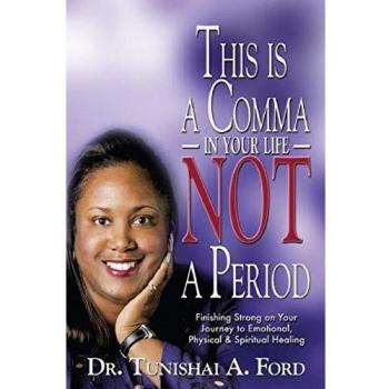 This is a Comma in Your Life, NOT a Period