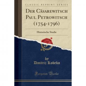 Der Cäsarewitsch Paul Petrowitsch