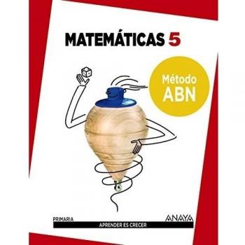 Matemáticas 5. Método ABN. (Tapa blanda).