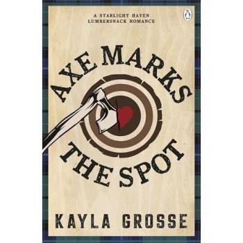 Kayla Grosse Axe Marks the Spot