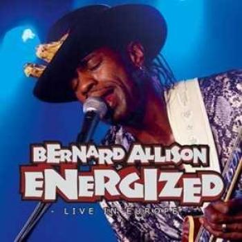 Bernard Allison - Energizzato - Live in Europa