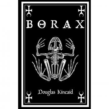 Kincaid, Douglas: Borax