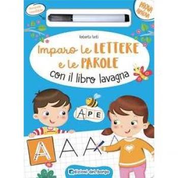Imparo le lettere e le parole con il libro lavagna. Ediz. a color...