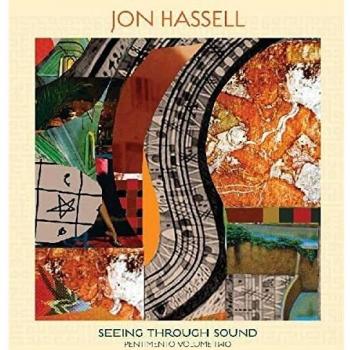Seeing Through Sound Pentimento Volume Two