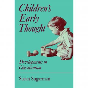 Children's Early Thought: Developments in Classification