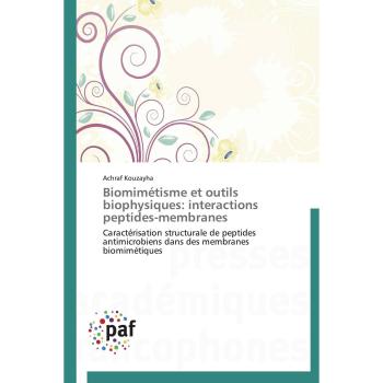 Biomimétisme et outils biophysiques: interactions peptides-membranes