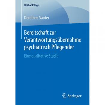 Bereitschaft zur Verantwortungsübernahme psychiatrisch Pflegender