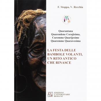 «Quarantana». La festa delle bambole volanti, un rito antico che rinasce