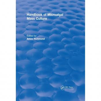 Handbook of Microalgal Mass Culture (1986)