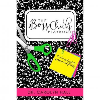 The B.O.S.S. CHICKS Devotional: A Modern Girl's Guide to Purpose and Plenty