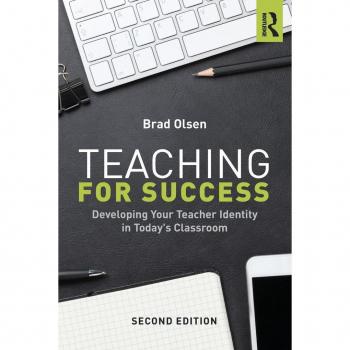 Teaching For Success: Developing Your Teacher Identity In Today'S Classroom (Paperback)