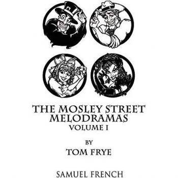 The Mosley Street Melodramas - Volume 1