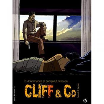 Cliff and Co, Tome 3 : Commence le compte à rebours