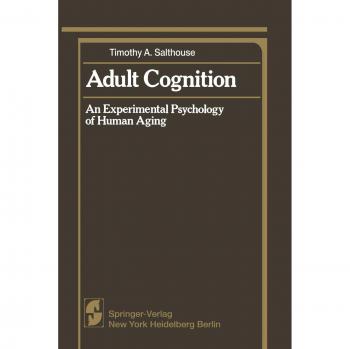 Salthouse, Timothy A.: Adult Cognition