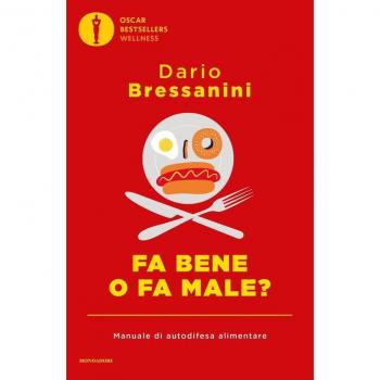 Fa bene o fa male? Manuale di autodifesa alimentare