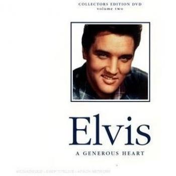 Elvis - A generous heart