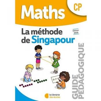Méthode de Singapour CP (2019) - Guide pédagogique