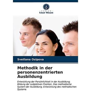 Osipova, Svetlana: Methodik in der personenzentrierten Ausbildung