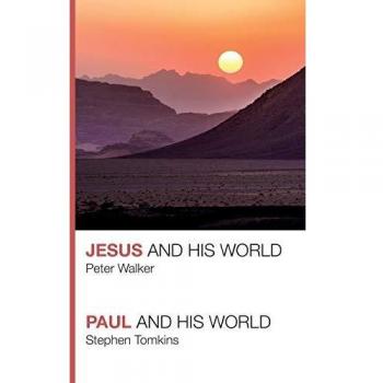 Jesus and His World - Paul and His World