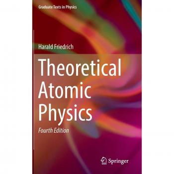 Friedrich, Harald: Theoretical Atomic Physics