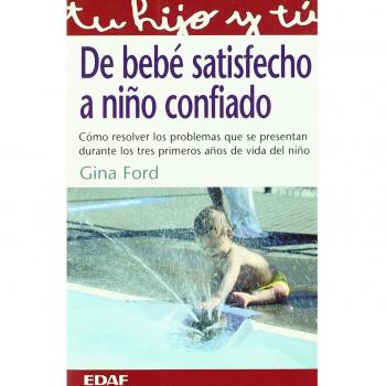 De bebé satisfecho a niño confiado