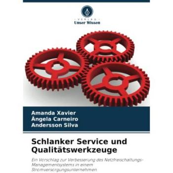 Xavier, Amanda: Schlanker Service und Qualitätswerkzeuge