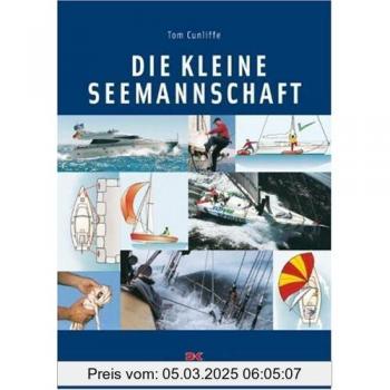 Die kleine Seemannschaft