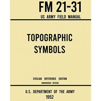 Topographic Symbols - FM 21-31 US Army Field Manual (1952 Civilian Reference Edition)