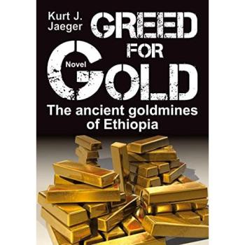 Greed for Gold: The ancient goldmines of Ethiopia
