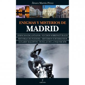 ENIGMAS Y MISTERIOS DE MADRID