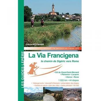 La via francigena, le chemin de sigeric vers rome