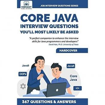 Core Java Interview Questions You'll Most Likely Be Asked