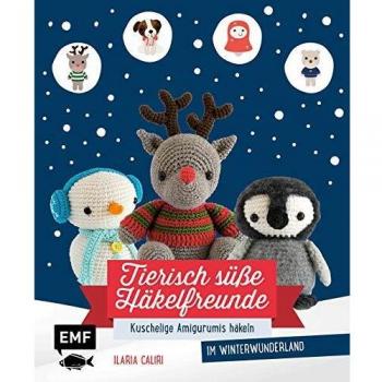 Tierisch süße Häkelfreunde im Winterwunderland: Kuschelige Amigurumis häkeln - Noooooch süßer