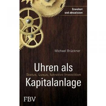 Uhren als Kapitalanlage: Status, Luxus, lukrative Investition