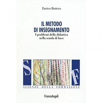 Il metodo d'insegnamento. I problemi della didattica nella scuola di base