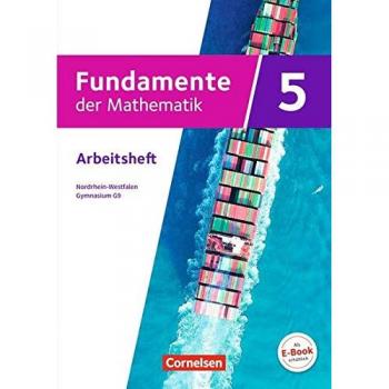 Fundamente der Mathematik - Nordrhein-Westfalen - Ausgabe 2019: 5. Schuljahr - Arbeitsheft mit Lösungen